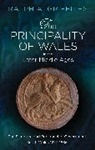 Ralph A. Griffiths, Griffiths Ralph A. - Principality of Wales in the Later Middle Ages