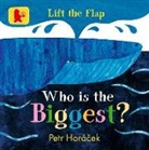 Petr Horacek, Petr Horácek, Petr Horacek, Petr Horácek - Who Is the Biggest?