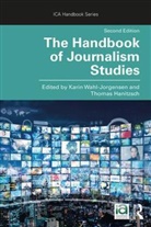 Karin (Cardiff University Wahl-Jorgensen, Thomas Hanitzsch, Thomas (Ludwig Maximilians University Hanitzsch, Karin Wahl-Jorgensen, Karin (Cardiff University Wahl-Jorgensen - Handbook of Journalism Studies