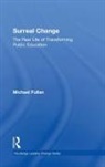 Michael Fullan, Michael (Ontario Institue for Studies in E Fullan, Michael (Ontario Institue for Studies in Education Fullan - Surreal Change