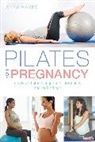 Anya Hayes, Hayes Anya - Pilates for Pregnancy
