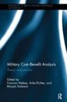 Francois (Naval Postgraduate School Melese, Francois Richter Melese, Francois Melese, Francois (Naval Postgraduate School Melese, Melese Francois, Anke Richter... - Military Cost-Benefit Analysis