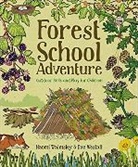 Naomi Walmsley, Dan Westall - Forest School Adventure