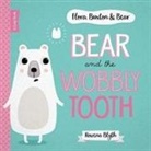 Rowena Blyth - Bear and the Wobbly Tooth