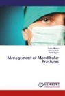 Amris Bhagol, Amrish Bhagol, Virendr Singh, Virendra Singh, Ruchi Singhal - Management of Mandibular Fractures