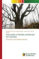 Gustavo Francesco de Morais Dias, Adriano M. Leão de Sousa - Educação e Gestão ambiental em escolas