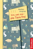 Mariken Jongman, Eva Schweikart - Eins, zwei, drei - alle Tiere frei
