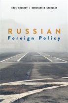 Konstantin Khudoley, Jeffrey Mankoff, Eri Shiraev, Eric Shiraev, Shiraev Eric, Eric Shirav - Russian Foreign Policy