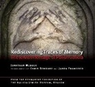 Jonathan Webber, Jason Francisco, Chris Schwarz - Rediscovering Traces of Memory