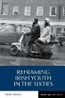 Carole Holohan, Carole (Department of History Holohan - Reframing Irish Youth in the Sixties