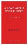 Giles Radice, Radice Giles - Love Affair With Europe
