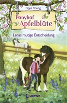 Pippa Young, Eleni Livanios, Loew Kinderbücher, Loewe Kinderbücher, Loewe Kinderbücher - Ponyhof Apfelblüte (Band 11) - Lenas mutige Entscheidung