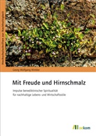 Georg Winkler, Georg W. Winkler - Mit Freude und Hirnschmalz