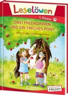 Katja Richert, Carmen Hochmann, Loewe Erstlesebücher, Loewe Erstlesebücher - Leselöwen 1. Klasse - Zwei Freundinnen und ein freches Pony (Großbuchstabenausgabe)