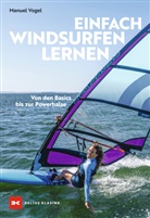 Manuel Vogel - Einfach Windsurfen lernen
