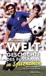 Marian Beraldi, Mariano Beraldi, Wolf-Rüdiger Osburg - Die Weltgeschichte des Fußballs in Spitznamen