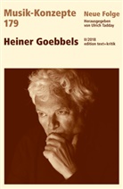 Heinz-Klaus Metzger, Rainer Riehn, Ulrich Tadday - Musik-Konzepte (Neue Folge) - 179: Heiner Goebbels