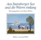 Am Starnberger See und die Würm entlang