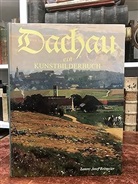 Dachau, ein Kunstbilderbuch