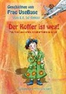 Vera E B Schönfeld, Vera E. B. Schönfeld, Stefanie Kolb - Der Koffer ist weg!