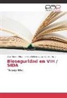 Ott Alemán Miranda, Otto Alemán Miranda, Alfre Aput, Alfredo Aput, Yamil Domínguez, Yamila Domínguez - Bioseguridad en VIH / SIDA
