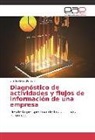 Ermilso Diaz Benachi - Diagnóstico de actividades y flujos de información de una empresa