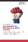 Camilo Javier Cantero Cabrera - Los Barrett en Paraguay y otros relatos