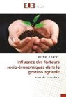 Dr Frédéric-Thierry Adossou, Dr. Frédéric-Thierry Adossou, Frédéric-Thierry Adossou - Influence des facteurs socio-économiques dans la gestion agricole