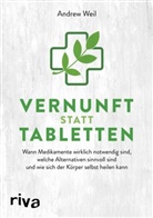 Andrew Weil - Vernunft statt Tabletten