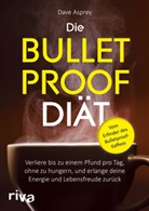 Dave Asprey - Die Bulletproof-Diät