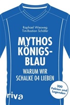 Tim Schäfer, Tim-Bastian Schäfer, Raphae Wiesweg, Raphael Wiesweg - Mythos Königsblau