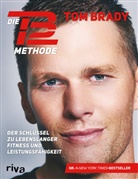 Tom Brady - Die TB12-Methode