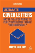 Martin J. Yate, Martin John Yate - Ultimate Cover Letters 5th edition