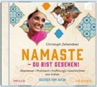 Christoph Zehendner, Christoph Zehendner - NAMASTE - Du bist gesehen!, Audio-CD, MP3 (Hörbuch)