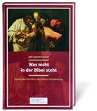 Uwe-Karsten Plisch - Was nicht in der Bibel steht