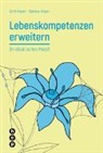 Daniela Meyer, Ruth Meyer - Lebenskompetenzen erweitern