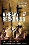 Emily Mayhew, Mayhew Emily - A Heavy Reckoning