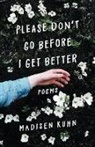Madisen Kuhn, Madisen Kuhn - Please Don't Go Before I Get Better
