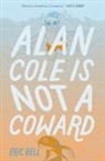 Eric Bell - Alan Cole Is Not a Coward