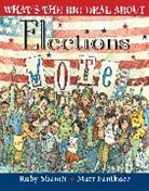 Matt Faulkner, Ruby Shamir, Matt Faulkner - What's the Big Deal About Elections