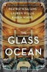 Karen White, Beatriz Williams, Beatriz Willig Williams, Lauren Willig - Glass Ocean