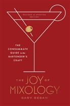 Gary Regan - The Joy of Mixology