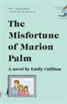 Emily Culliton - The Misfortune of Marion Palm