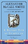 Alexander McCall Smith - A Distant View of Everything