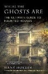 H. Holzer, Hans Holzer - Where the Ghosts Are