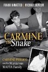 Michael Benson, Frank Dimatteo, Frank Benson Dimatteo, Dimatteo Frank - Carmine the Snake