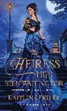 Kaitlin O'Riley - The Heiress He's Been Waiting For