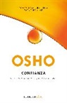 Osho - Confianza: Vivir espontaneamente y abiertos a la vida; Trust Living