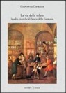 Giovanni Cipriani - La via della salute. Studi e ricerche di storia della farmacia