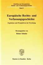 Reiner Schulze, Reine Schulze, Reiner Schulze - Europäische Rechts- und Verfassungsgeschichte.